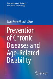 Prevention of Chronic Diseases and Age-Related Disability【電子書籍】
