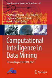 Computational Intelligence in Data Mining Proceedings of ICCIDM 2021【電子書籍】