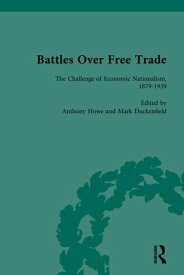 Battles Over Free Trade, Volume 3 Anglo-American Experiences with International Trade, 1776-2009【電子書籍】[ Mark Duckenfield ]