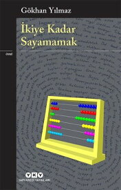 ?kiye Kadar Sayamamak【電子書籍】[ G?khan Y?lmaz ]