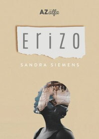Erizo【電子書籍】[ Sandra Siemens ]