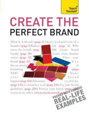 Create the Perfect Brand A practical guide to branding your business, from creation and vision to protection and delivery【電子書籍】[ Paul Hitchens ]