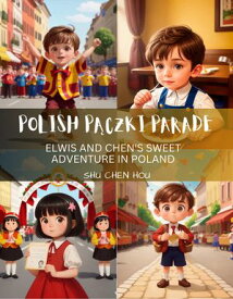 Polish Pa?czki Parade【電子書籍】[ Shu Chen Hou ]