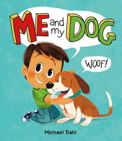 Me and My Dog【電子書籍】[ Michael Dahl ]
