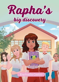 Rapha's big discovery【電子書籍】[ Raphaela Castro ]