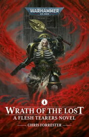 Wrath Of The Lost【電子書籍】[ Chris Forrester ]