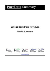 College Book Store Revenues World Summary Market Values & Financials by Country【電子書籍】[ Editorial DataGroup ]