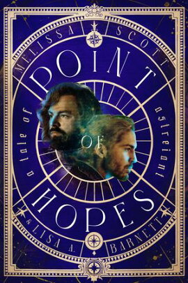 Point of Hopes: A Novel of Astreiant Astreiant, #1