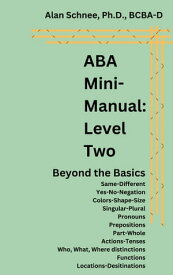 ABA Mini-Manual: Level Two【電子書籍】[ alan schnee ]