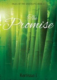 The Promise【電子書籍】[ Karlissa J. ]
