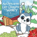 The Adventures and Life Lessons of Wolfy