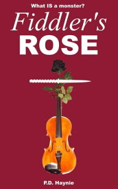 Fiddler's Rose【電子書籍】[ P.D. Haynie ]