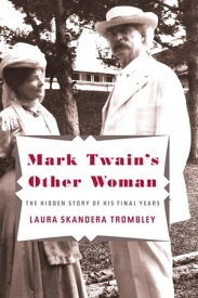 Mark Twain's Other Woman【電子書籍】[ Laura Skandera Trombley ]