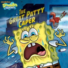 The Great Patty Caper (SpongeBob SquarePants)【電子書籍】[ Nickelodeon Publishing ]