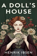 A Doll's House : a play