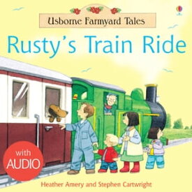 Rusty's Train Ride: For tablet devices: For tablet devices【電子書籍】[ Heather Amery ]