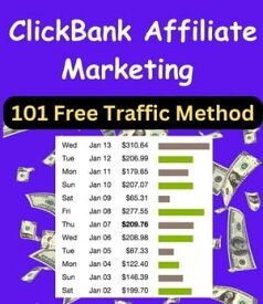 ClickBank Affiliate Marketing 101 Free Traffic Method【電子書籍】[ N V ]
