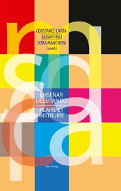 Ense?ar deleitando / Plaire et instruire【電子書籍】[ Constance Carta ]