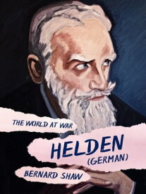 Helden (German)【電子書籍】[ George Bernard Shaw ]