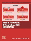 Hybrid Polymeric Biomaterials for Hemostasis