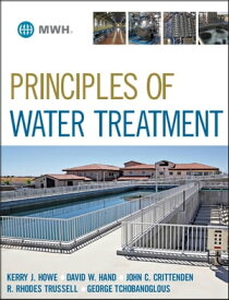 Principles of Water Treatment【電子書籍】[ David W. Hand ]