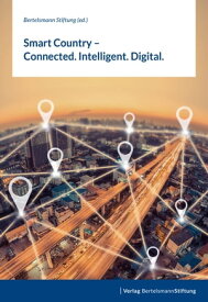 Smart Country ? Connected. Intelligent. Digital.【電子書籍】