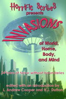 Horrific Scribes Presents: Invasions of World, Home, Body, and Mind