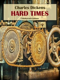 Hard Times【電子書籍】[ Charles Dickens ]