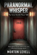 Paranormal Whisper: The Voice Outside Room 368.