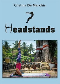 7 Headstands【電子書籍】[ Cristina De Marchis ]