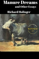 Manure Dreams and Other Essays