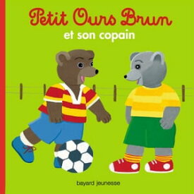 Petit Ours Brun et son copain【電子書籍】[ Marie Aubinais ]