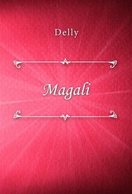 Magali【電子書籍】[ Delly ]
