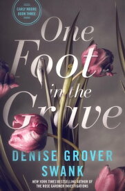 One Foot in the Grave Carly Moore #3【電子書籍】[ Denise Grover Swank ]