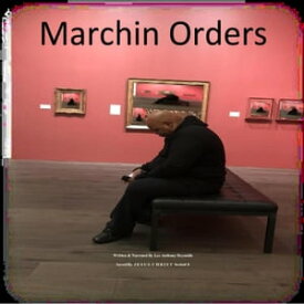Marchin Orders Saved By J E S U S C H R I S T, #8【電子書籍】[ Lee Anthony Reynolds ]