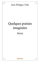 Quelques poésies imaginées