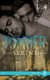 Tomber【電子書籍】[ Ser?ne ]
