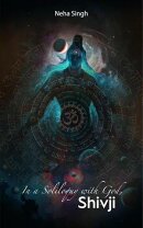 In a soliloquy with God, Shivji..