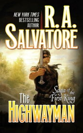 The Highwayman【電子書籍】[ R. A. Salvatore ]