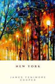 New York【電子書籍】[ James Fenimore Cooper ]