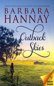 Outback Skies - 3 Book Box Set【電子書籍】[ Barbara Hannay ]