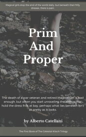 Prim and Proper【電子書籍】[ Alberto Catellani ]