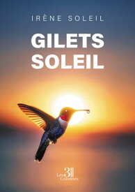 Gilets Soleil 【電子書籍】[ Ir?ne Soleil ]