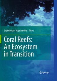Coral Reefs: An Ecosystem in Transition【電子書籍】