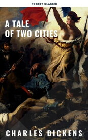 A Tale of Two Cities【電子書籍】[ Charles Dickens ]