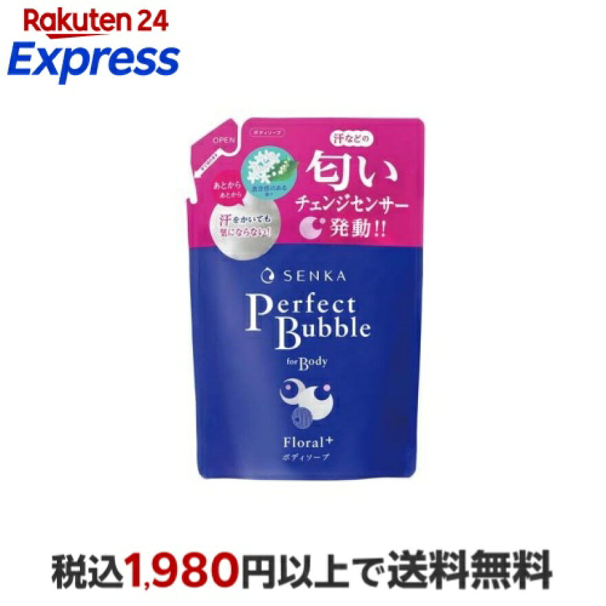 専科 パーフェクトバブル フォーボディ フローラルプラス つめかえ用 f 350mL