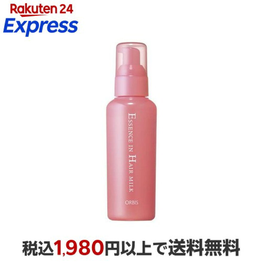 オルビス エッセンスインヘアミルク 140g