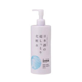 日本盛 日本酒の超しっとり化粧水A 500ml 【日本酒の保湿シリーズ】 化粧水