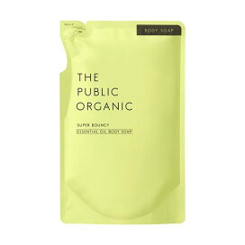 ザ パブリック オーガニック スーパーバウンシー DM ボディーソープ 詰替え 400ml 【ザ パブリックオーガニック(THE PUBLIC ORGANIC)】 ボディソープ(ボディシャンプー)