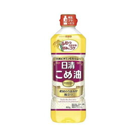 日清 こめ油 600g 食用油